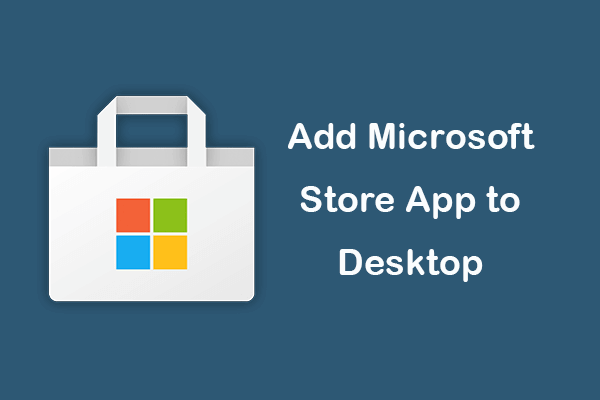 Windows 11/10でMicrosoft Storeアプリをデスクトップに追加する方法