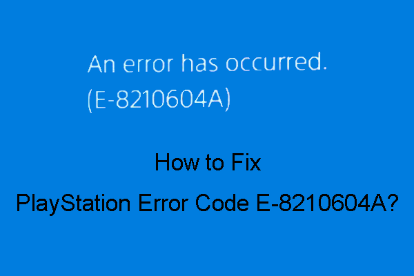 プレイステーションのエラーコード「E-8210604A」を解決する簡単な方法